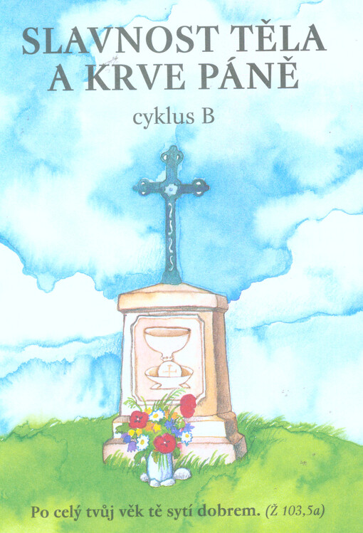 Slavnost Těla a Krve Páně : cyklus B