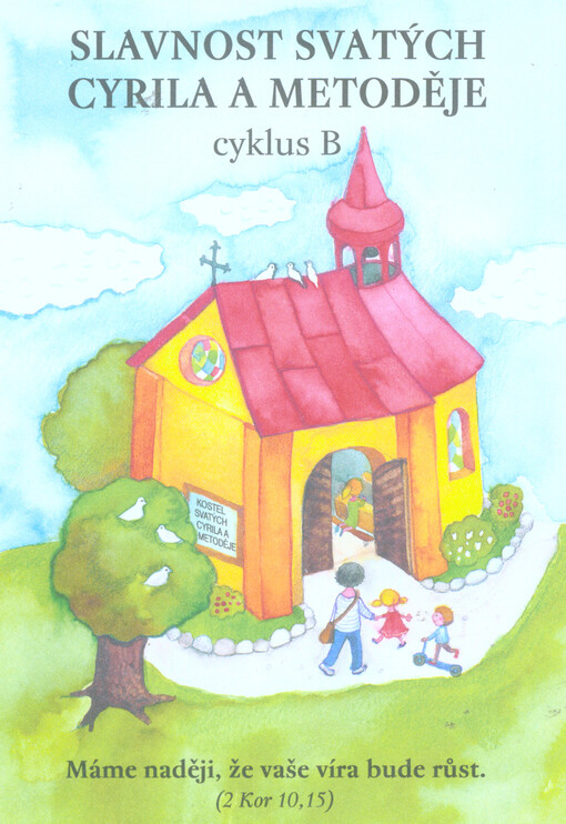 Slavnost svatých Cyrila a Metoděje : cyklus B