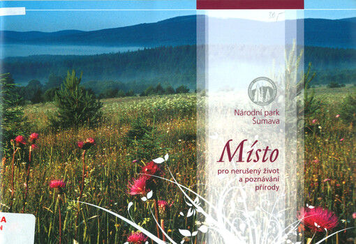 Národní park Šumava - místo pro nerušený život a poznávání přírody