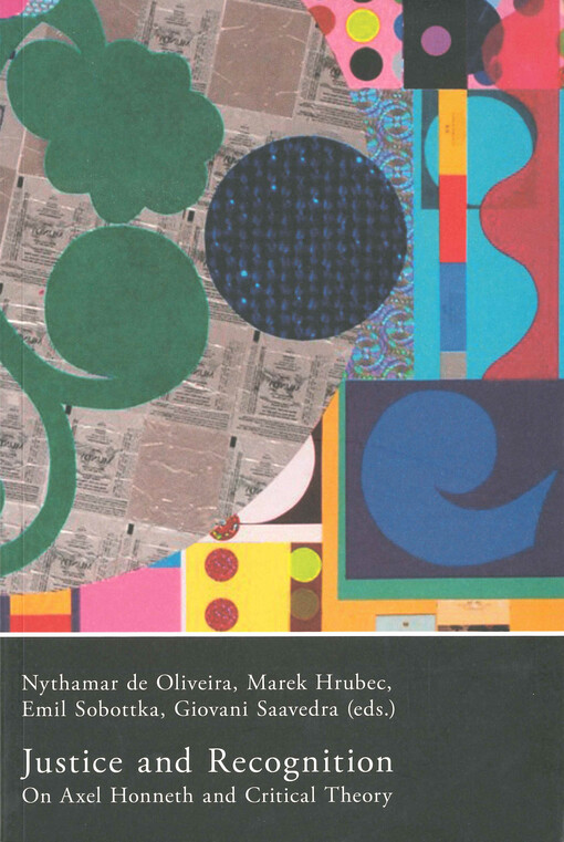 Justice and recognition : on Axel Honneth and critical theory
