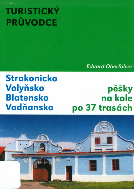 Strakonicko, Volyňsko, Blatensko, Vodňansko : turistický průvodce