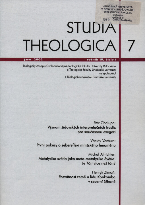 Studia theologica : teologický časopis Cyrilometodějské teologické fakulty Univerzity Palackého a Teologické fakulty Jihočeské univerzity ve spolupráci s Teologickou fakultou Trnavské univerzity