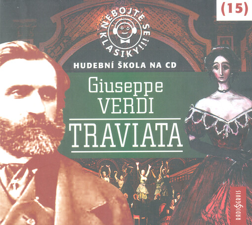 Nebojte se klasiky!!! (15), Traviata : hudební škola na CD