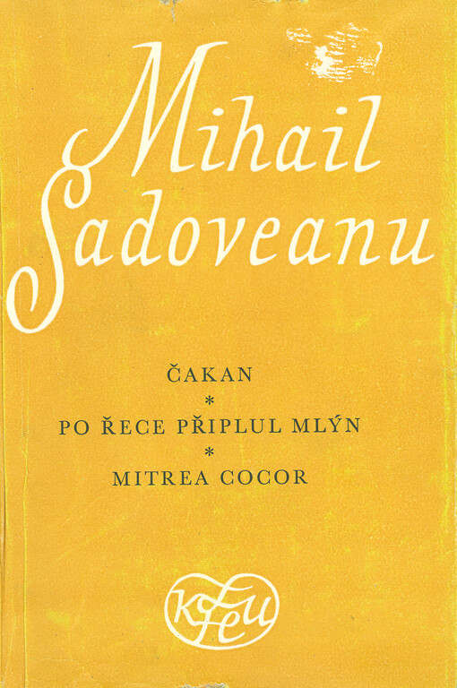 Čakan ;Po řece připlul mlýn ; Mitrea Cocor