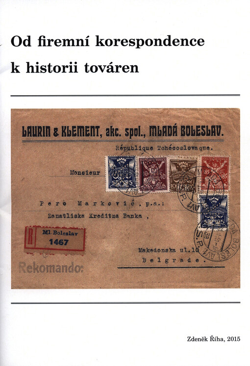 Od firemní korespondence k historii továren