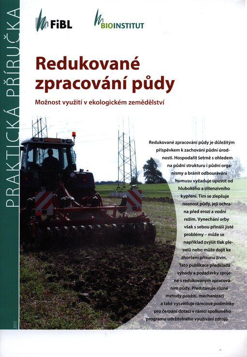 Redukované zpracování půdy : možnost využití v ekologickém zemědělství