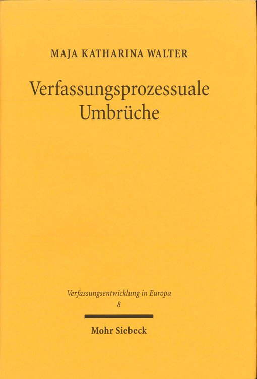 Verfassungsprozessuale Umbrüche  : eine rechtsvergleichende Untersuchung zur französischen Question prioritaire de constitutionnalité 