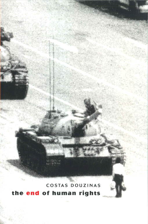  The end of human rights  : critical legal thought at the turn of the century  