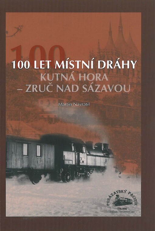 100 let místní dráhy Kutná Hora - Zruč nad Sázavou