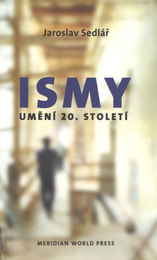 Ismy umění 20. století : s esejem Poznámky k interpretaci umění 20. století