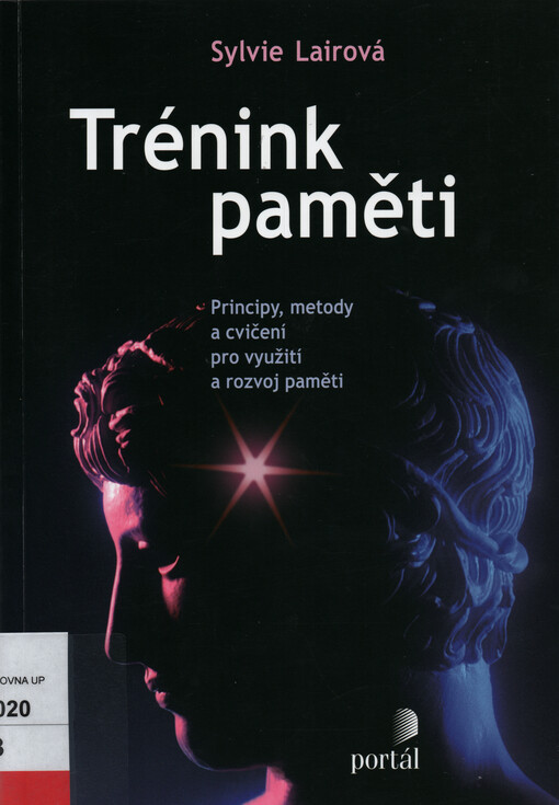 Trénink paměti : principy, metody a cvičení pro využití a rozvoj paměti
