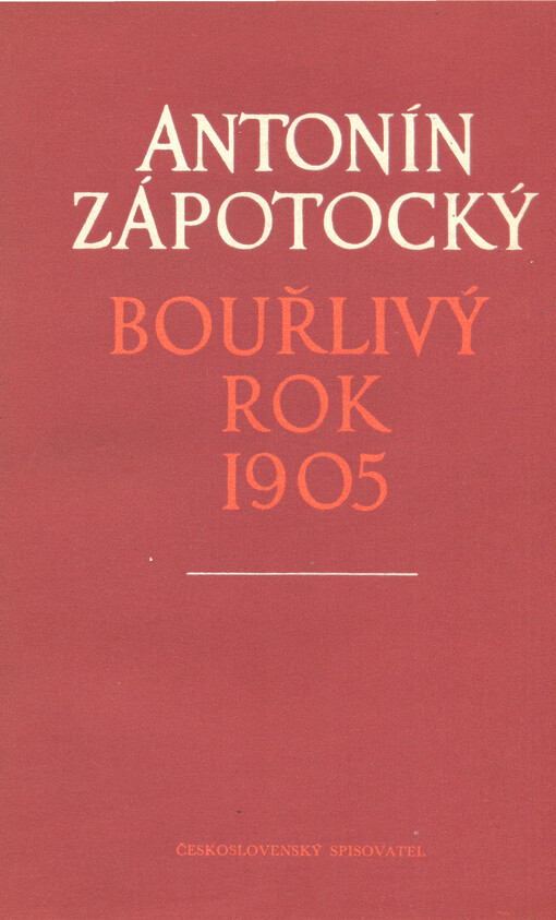 Bouřlivý rok 1905: Román, 7. vyd., (V Čs. spis. 1. vyd.)