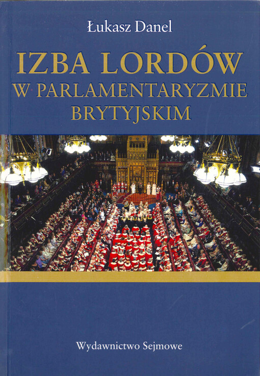  Izba Lordów w parlamentaryzmie brytyjskim  