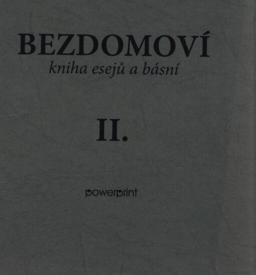 Bezdomoví : kniha esejů a básní