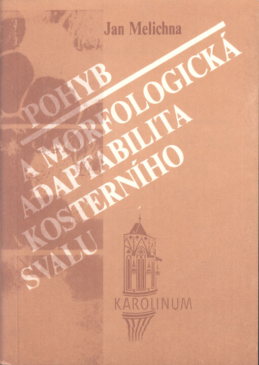 Pohyb a morfologická adaptabilita kosterního svalu