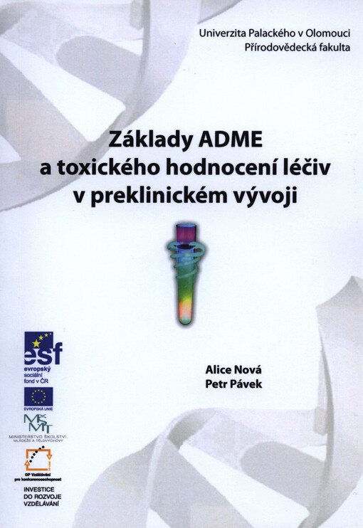 Základy ADME a toxického hodnocení léčiv v preklinickém vývoji
