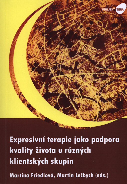 Expresivní terapie jako podpora kvality života u různých klientských skupin