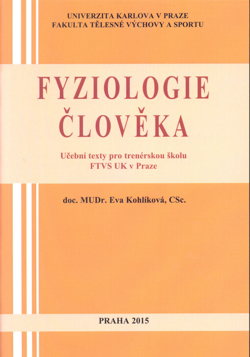 Fyziologie člověka: učební texty pro trenérskou školu FTVS UK v Praze