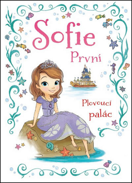 Sofie První - Plovoucí palác