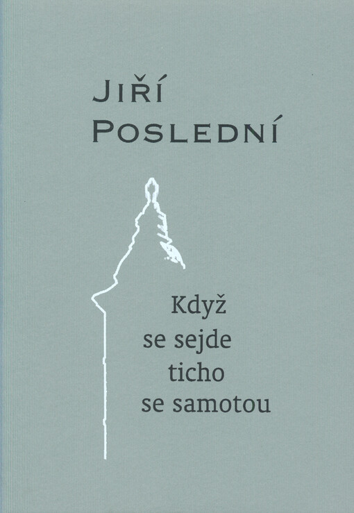 Když se sejde ticho se samotou