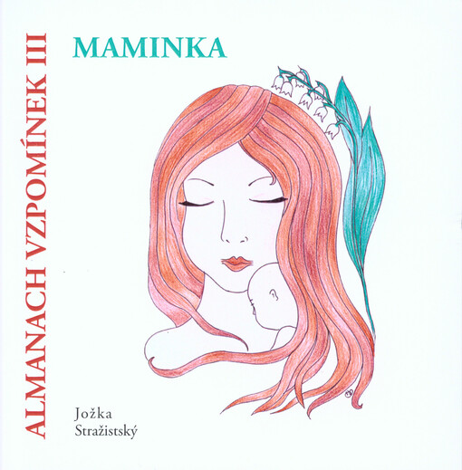 Almanach vzpomínek III - Maminka