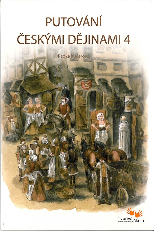 Putování českými dějinami.4. díl,Od Ludvíka Jagellonského po Marii Terezii (1516-1780), Vyd. 1.