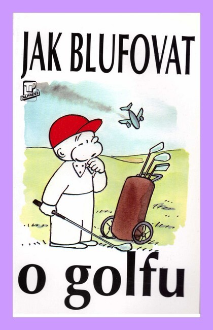 Jak blufovat o golfu