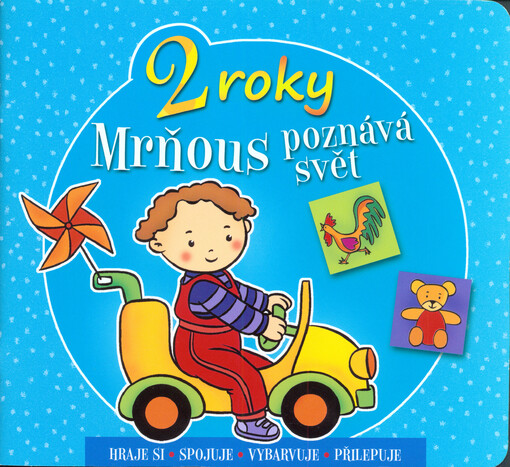 Mrňous poznává svět