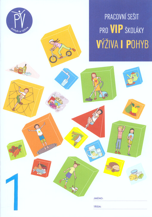 Výživa i pohyb : pracovní sešit pro VIP školáky