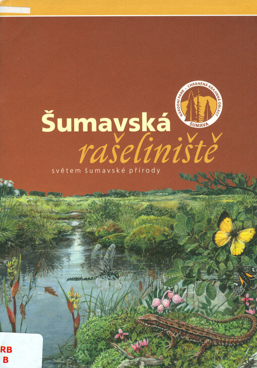 Šumavská rašeliniště :světem šumavské přírody