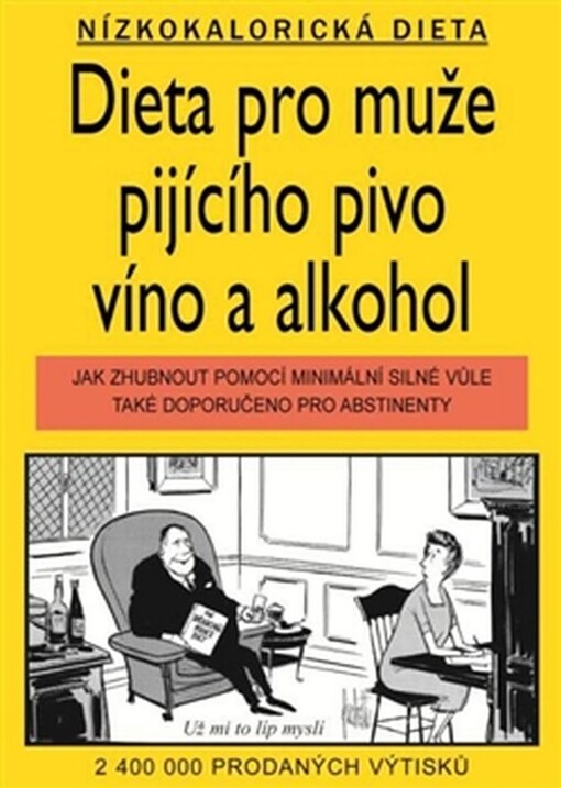 Dieta pro muže pijicího pivo, víno a alkohol