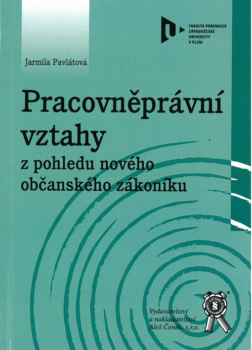 Pracovněprávní vztahy z pohledu nového občanského zákoníku