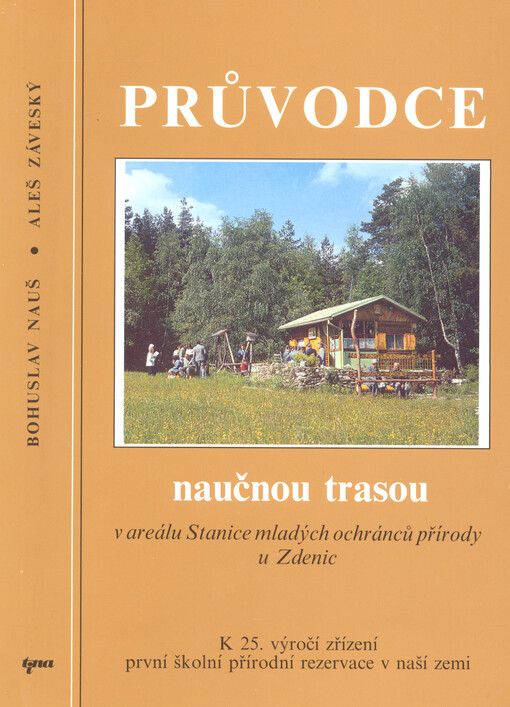 Průvodce naučnou trasou v areálu Stanice mladých ochránců přírody u Zdenic