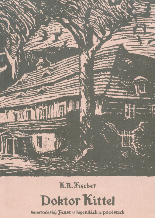 Doktor Kittel :severočeský Faust v legendách a pověstech
