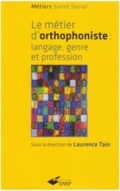 Le métier d'orthophoniste langage, genre et profession