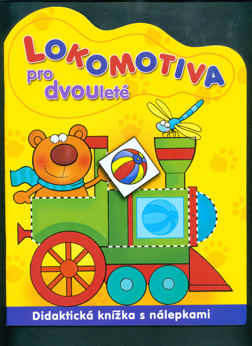 Lokomotiva pro dvouleté :didaktická knížka s nálepkami