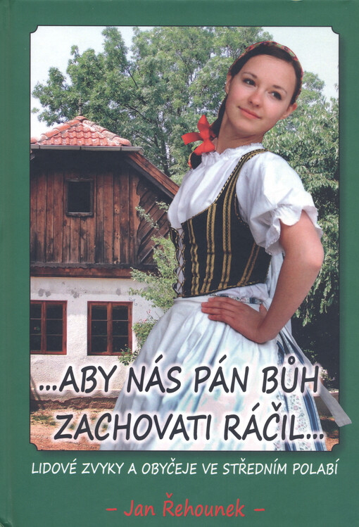 ...aby nás Pán Bůh zachovati ráčil...