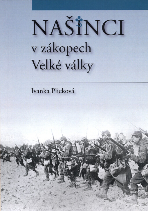 Našinci v zákopech Velké války