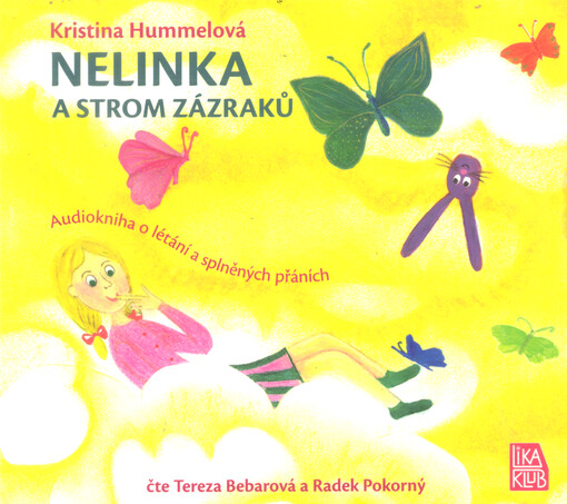 Nelinka a strom zázraků : audiokniha o létání a splněných přáních