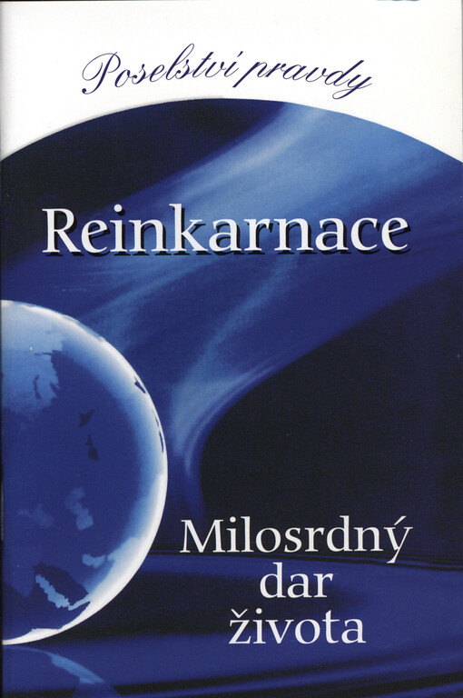 Reinkarnace : milosrdný dar života