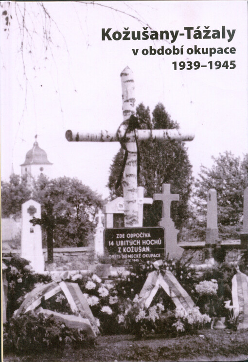 Kožušany-Tážaly v období okupace 1939-1945