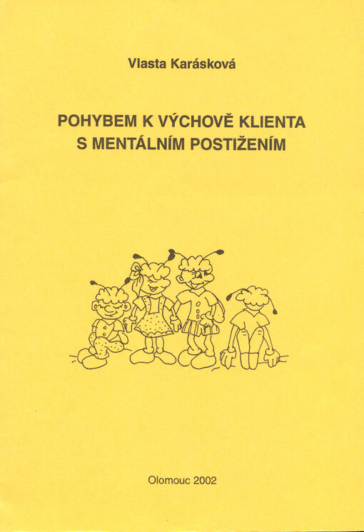 Pohybem k výchově klienta s mentálním postižením