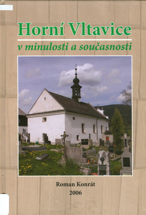 Horní Vltavice : v minulosti a současnosti