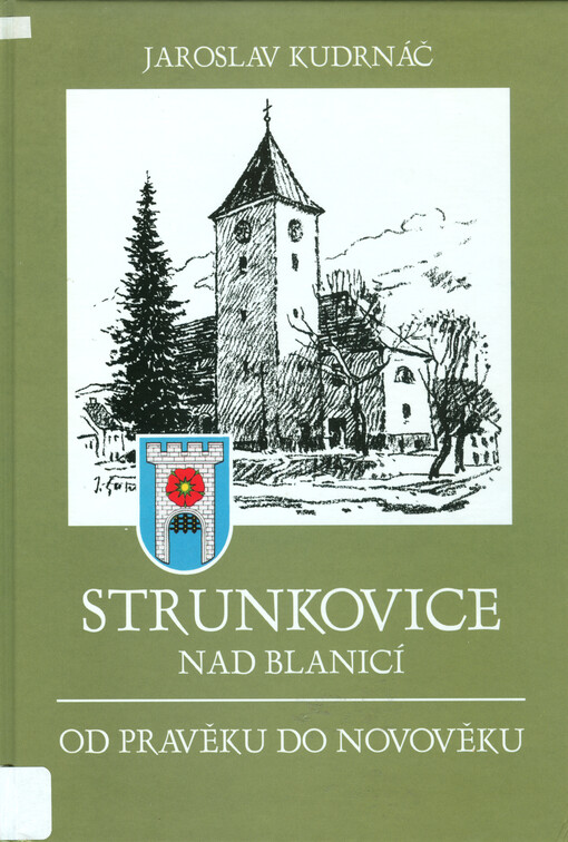 Strunkovice nad Blanicí : od pravěku do novověku