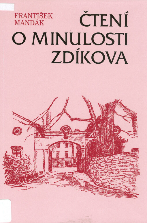 Čtení o minulosti Zdíkova: 1318-1924