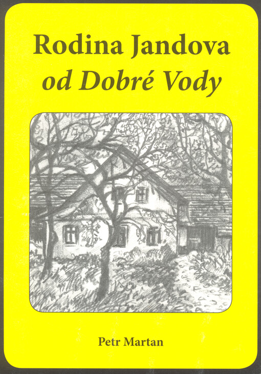 Rodina Jandova od Dobré Vody