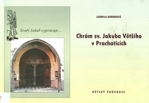 Chrám sv. Jakuba Většího v Prachaticích :dětský průvodce