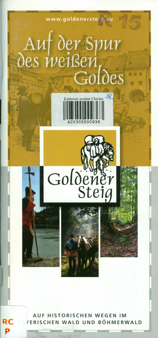 Auf der Spur des weisen Goldes :Goldener Steig