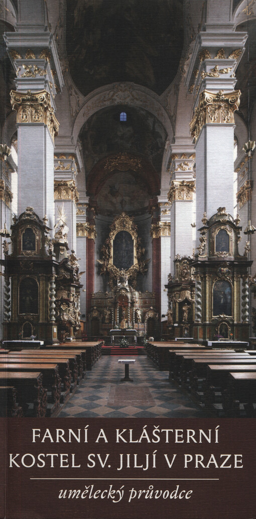 Farní a klášterní kostel sv. Jiljí v Praze : umělecký průvodce