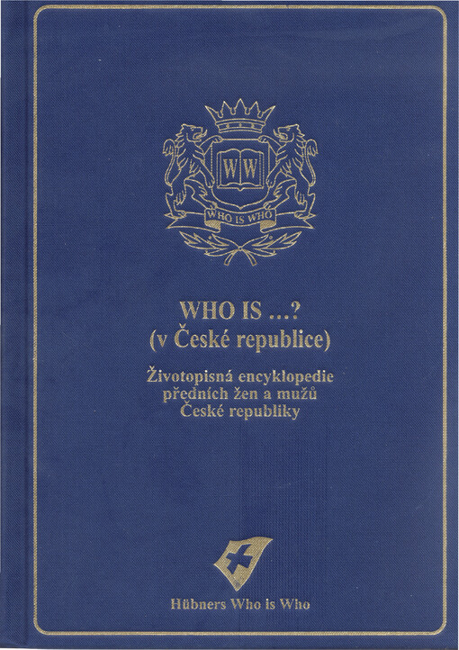 Who is--? (v České republice): dodatkové dílo : životopisná encyklopedie